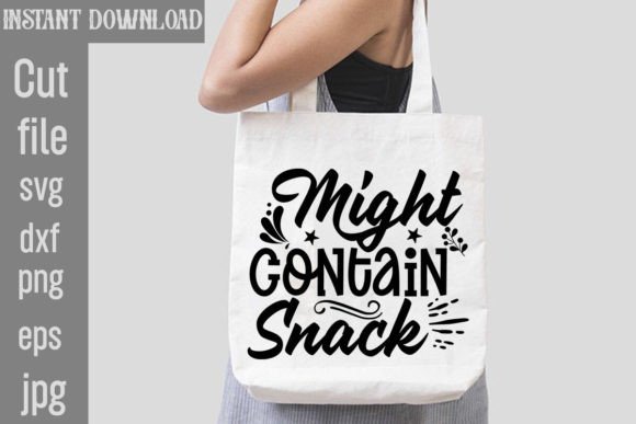 Download Might Contain Snack SVG Cut File - Svg Collection