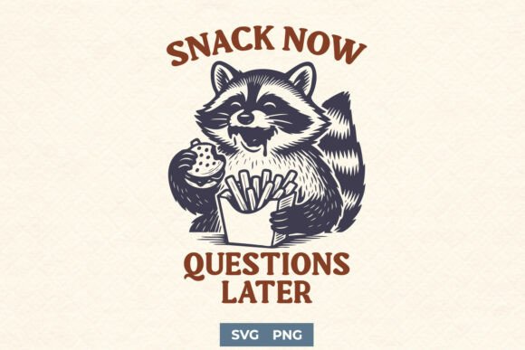 Download Snack Now Questions Later Funny SVG PNG - Svg Collection